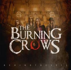 The Burning Crows : Behind The Veil